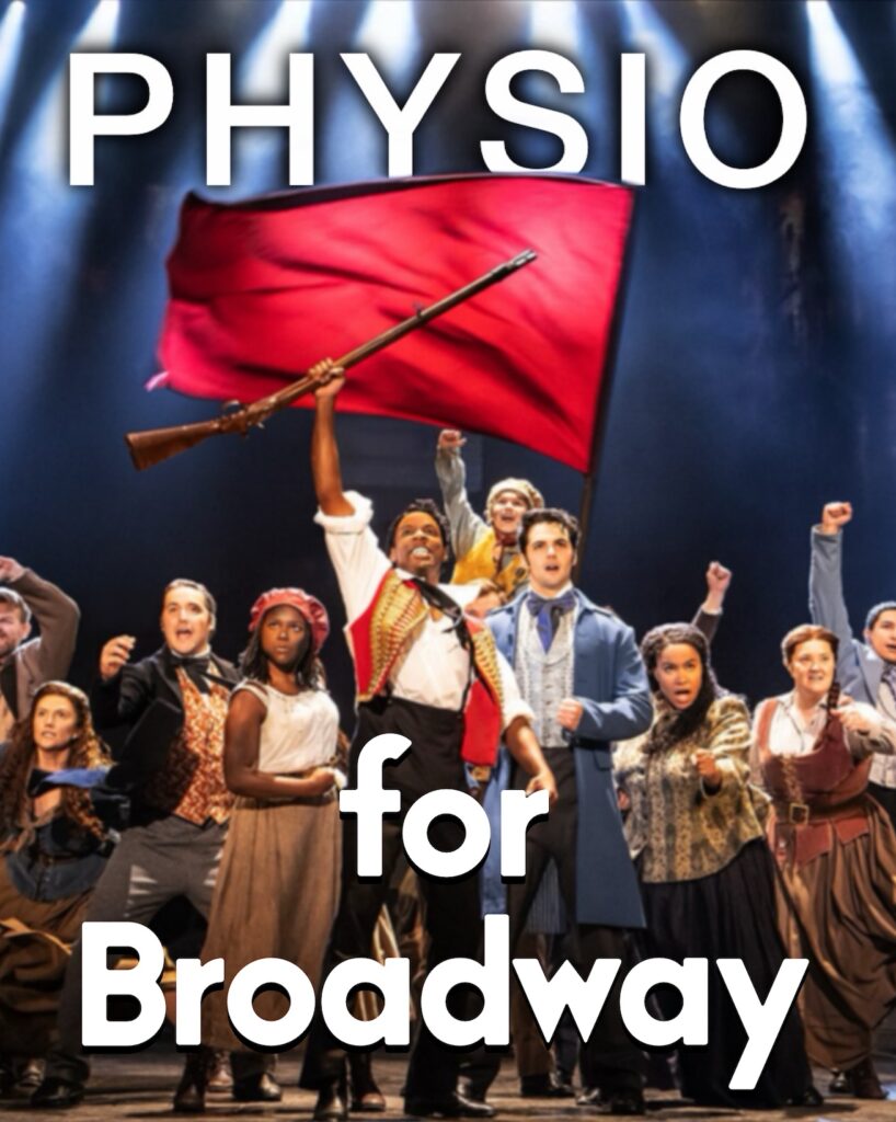 Physiotherapy for Broadway Musicals